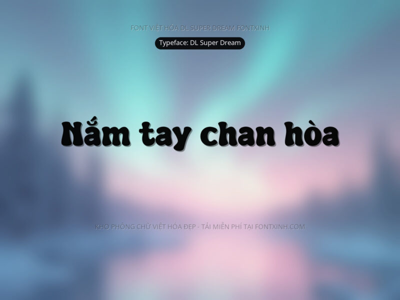 Font DL Super Dream Font Xinh