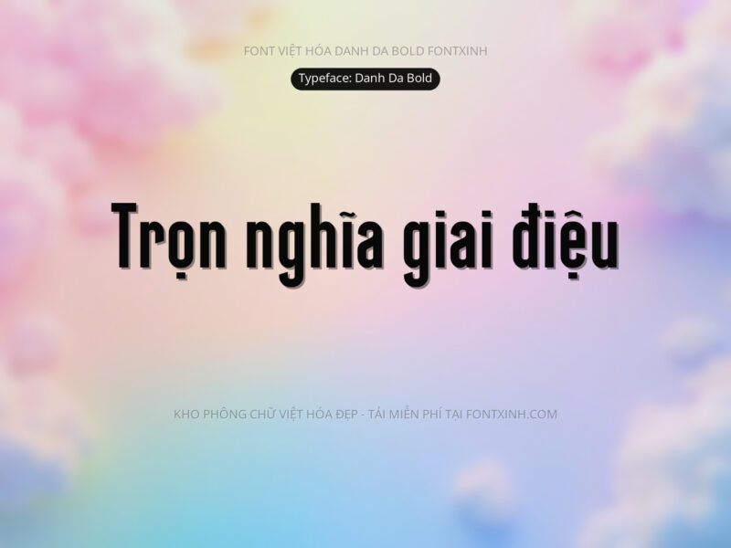 Font Danh Da Font Xinh