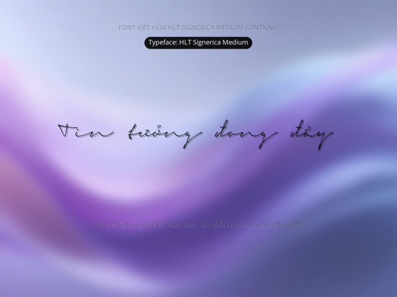 Font HLT Signerica Medium Font Xinh