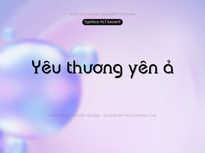 Font HLT bauserif Font Xinh