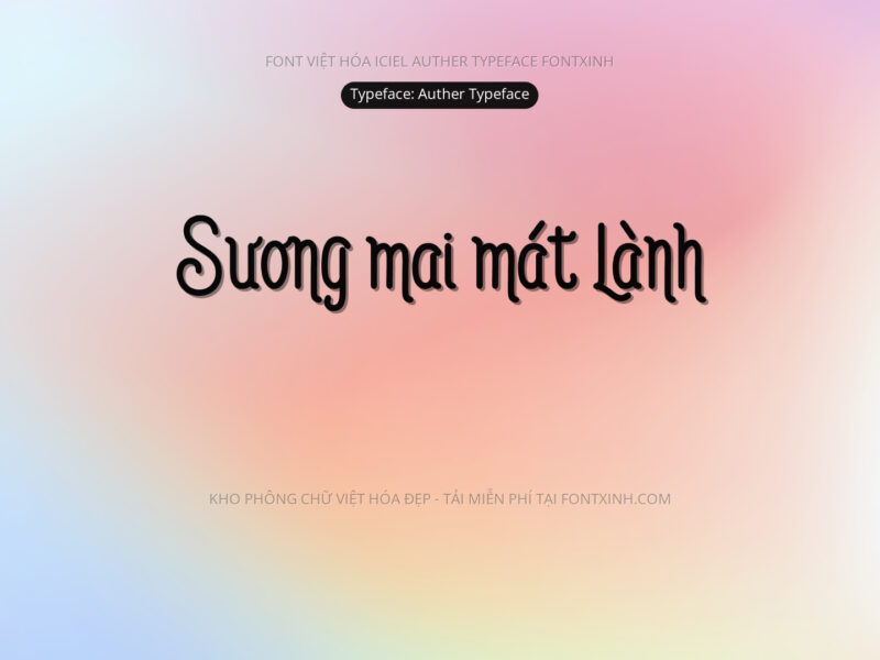 Font iCielAuther Typeface Font Xinh