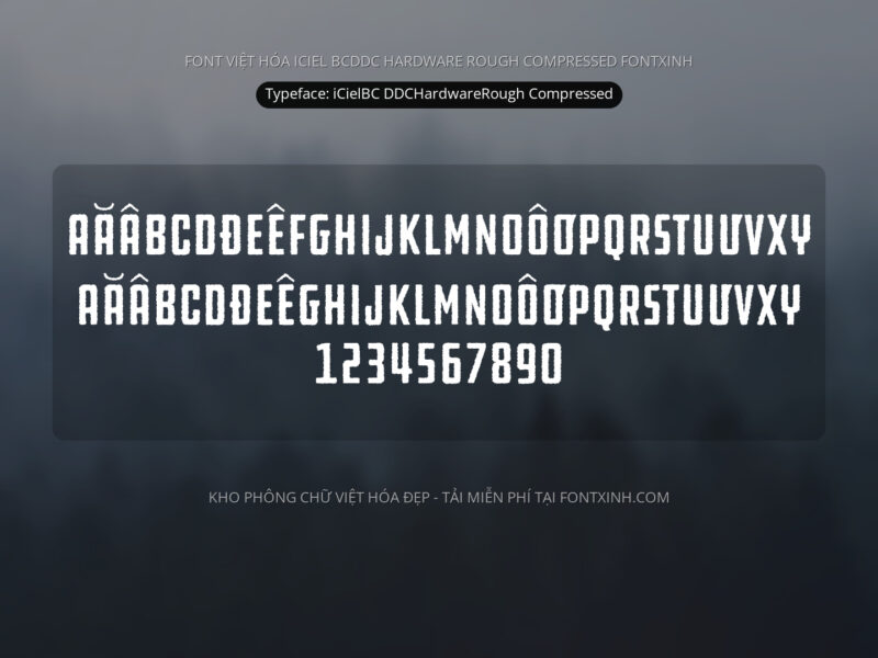 Font iCiel Bcddc Hardware Rough Font Xinh