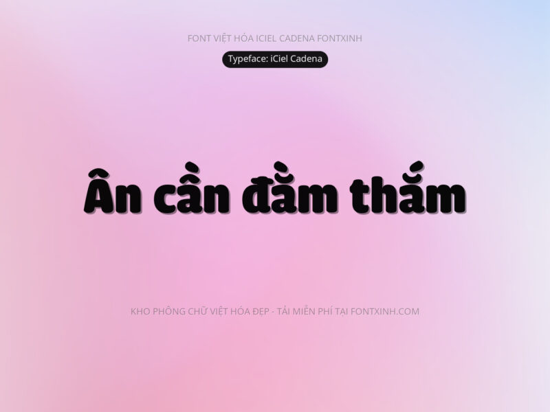 Font iCielCadena Font Xinh