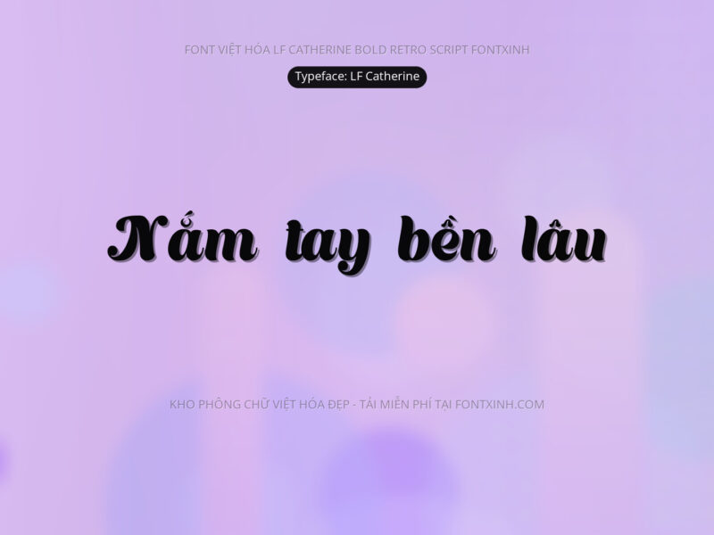 Font LF Catherine Bold Retro Script Font Xinh