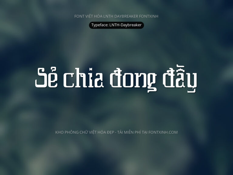 Font LNTH Daybreaker Font Xinh