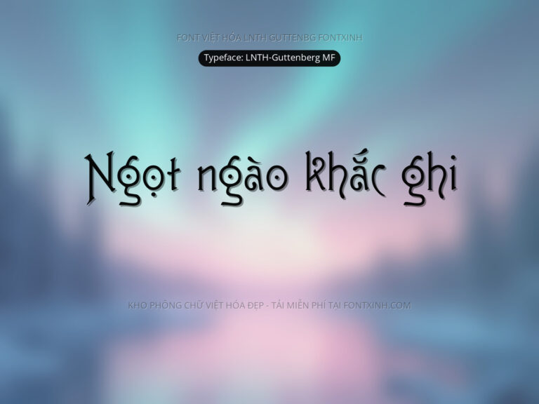 Font LNTH Guttenberg MF Font Xinh