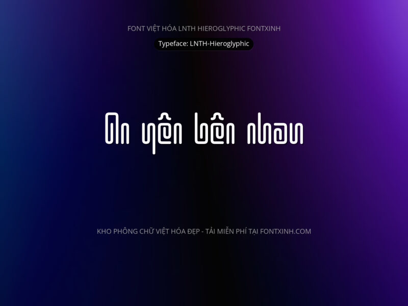 Font LNTH Hieroglyphic Font Xinh