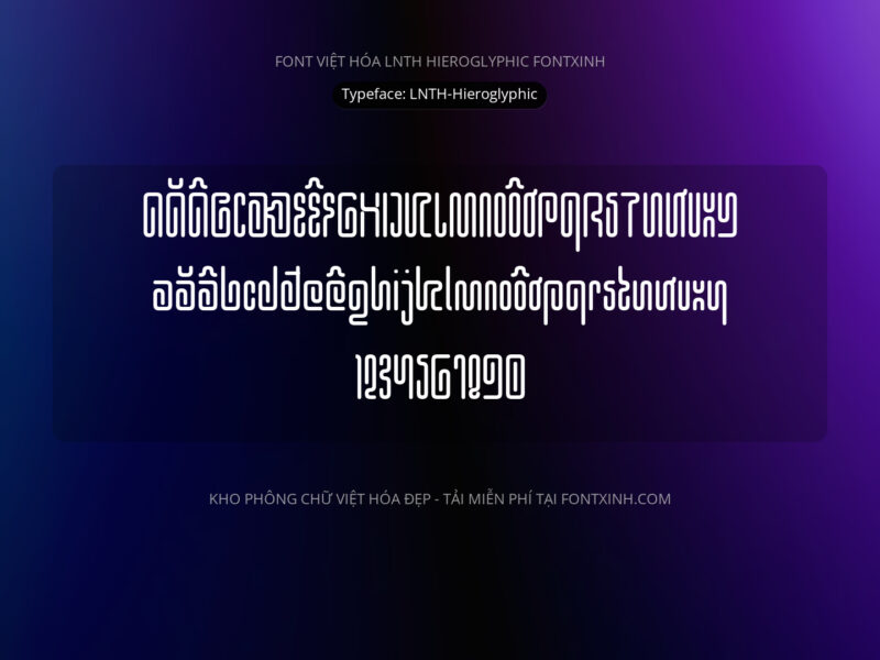Font LNTH Hieroglyphic Font Xinh