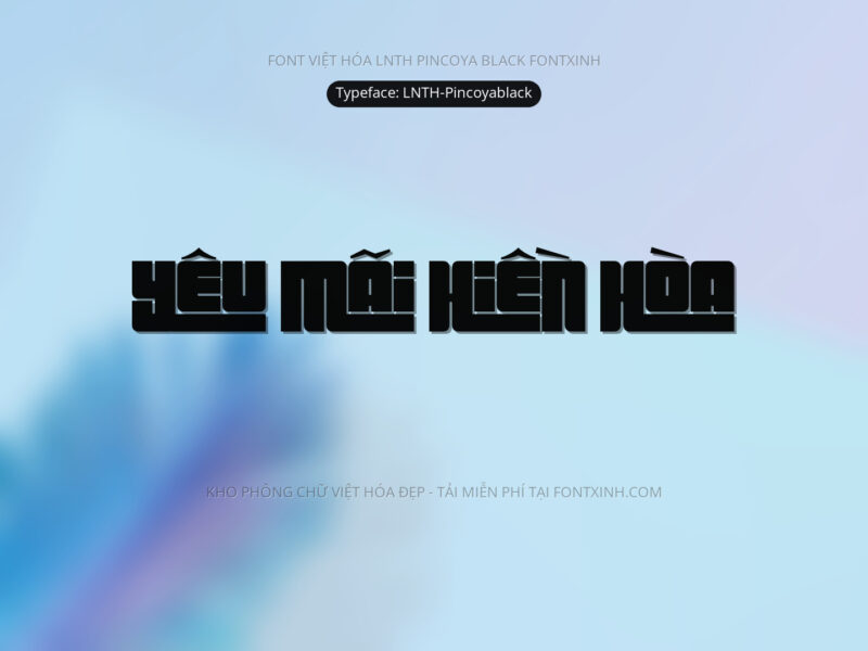 Font LNTH LNTH Pincoyablack Font Xinh