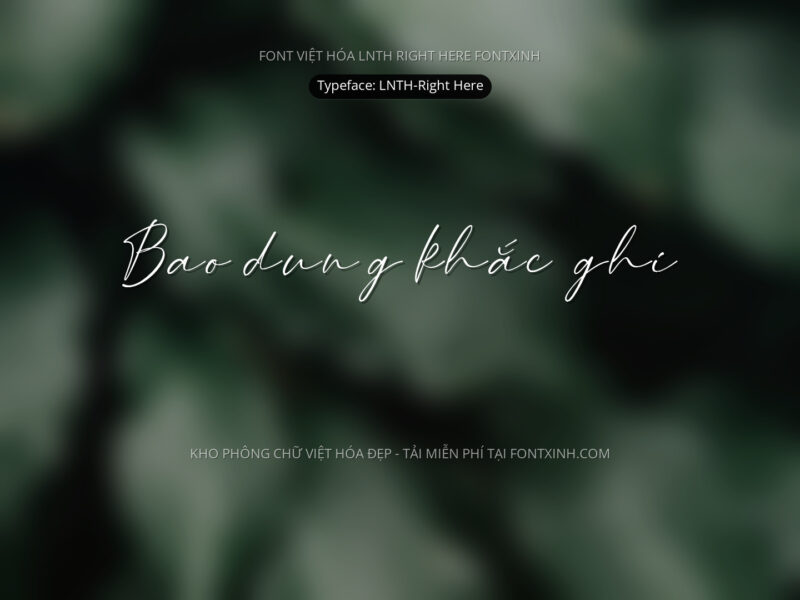 Font LNTH Right Here Font Xinh