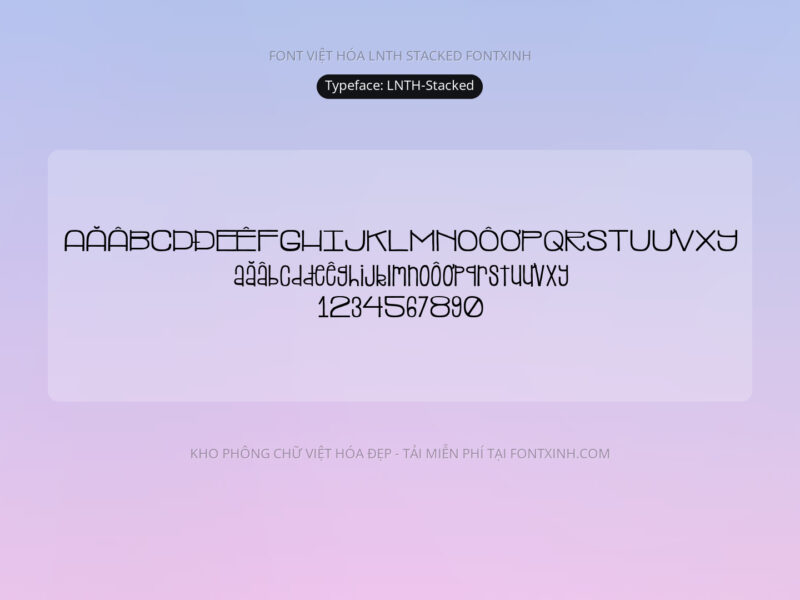 Font LNTH Stacked Font Xinh
