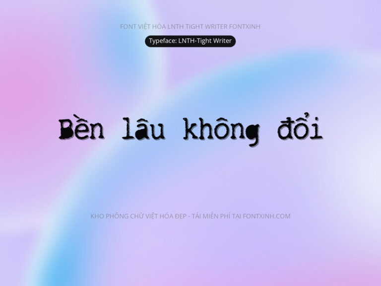 Font LNTH TightWriter Font Xinh