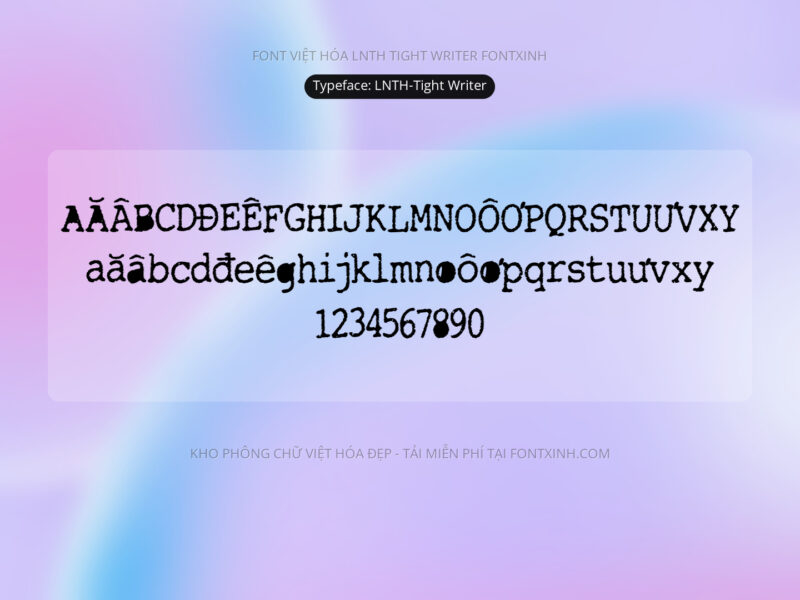 Font LNTH TightWriter Font Xinh