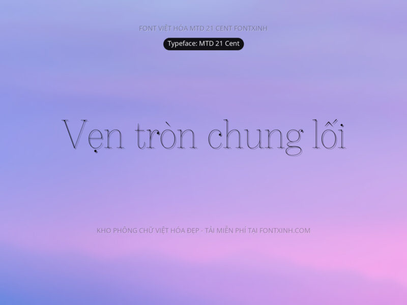 Font MTD 21 Cent Font Xinh