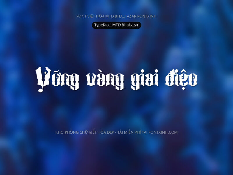 Font MTD Bhaltazar Font Xinh