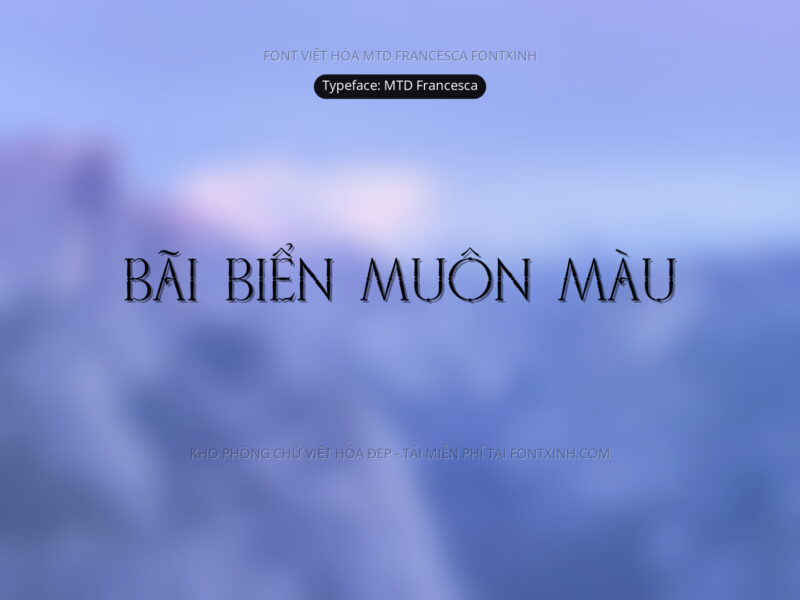 Font MTD Francesca Font Xinh