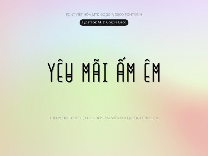 Font MTD Gogoia Deco Font Xinh