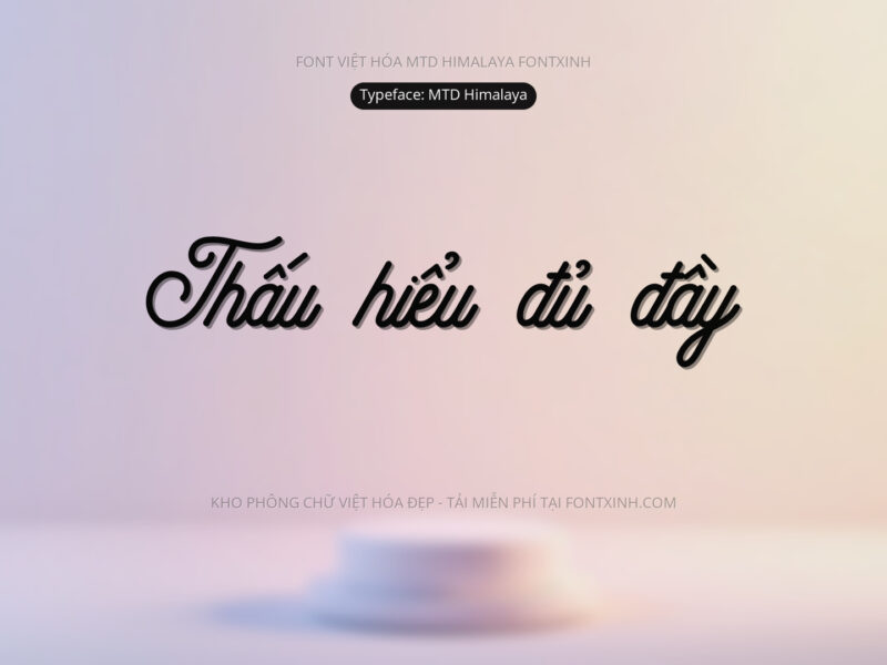 Font MTD Himalaya Font Xinh