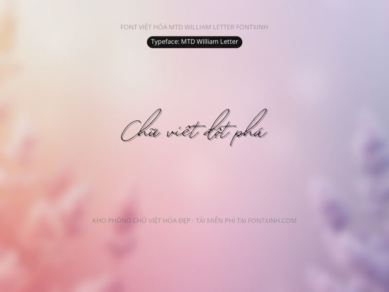 Font MTD William Letter Font Xinh
