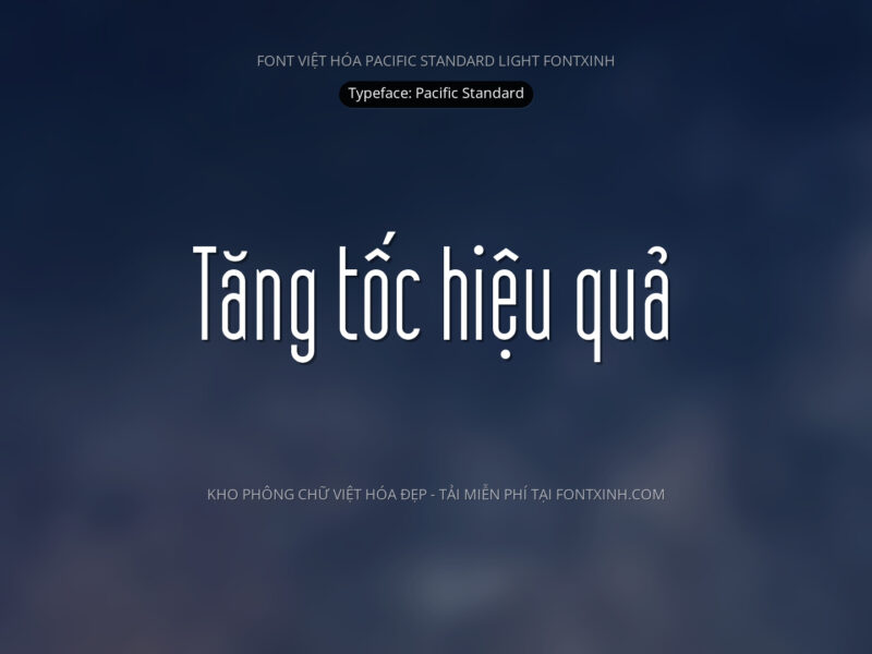 Font Pacific Standard+ Font Xinh