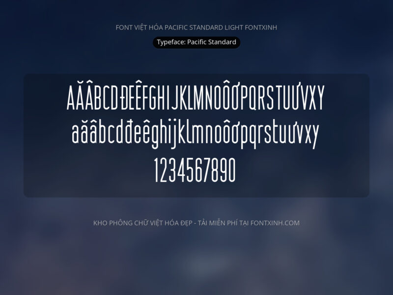 Font Pacific Standard+ Font Xinh