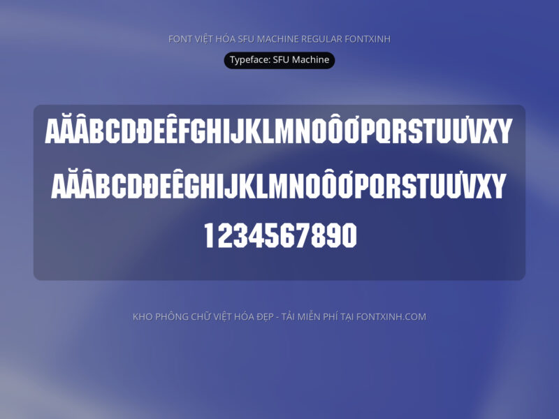 Font SFU Machine Font Xinh