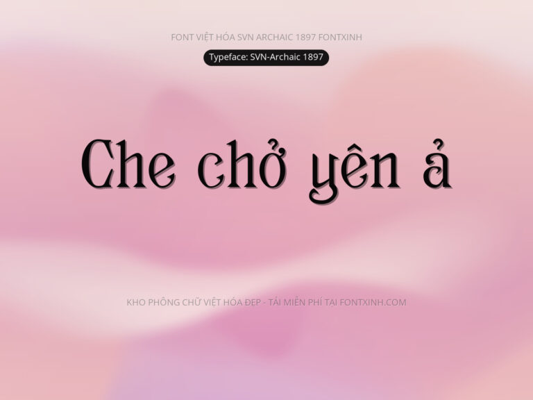 Font SVN Archaic 1897 Font Xinh