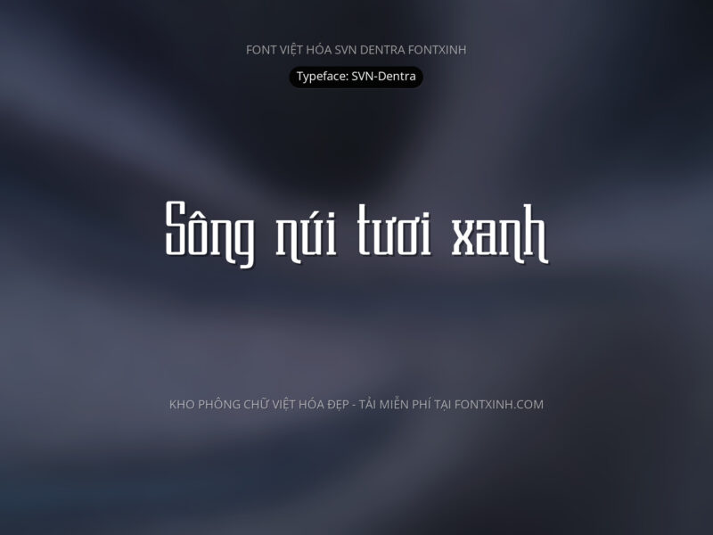 Font SVN Dentra Font Xinh