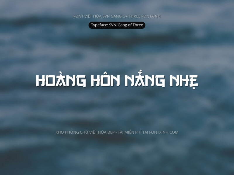 Font SVN SVN GangofThree Font Xinh