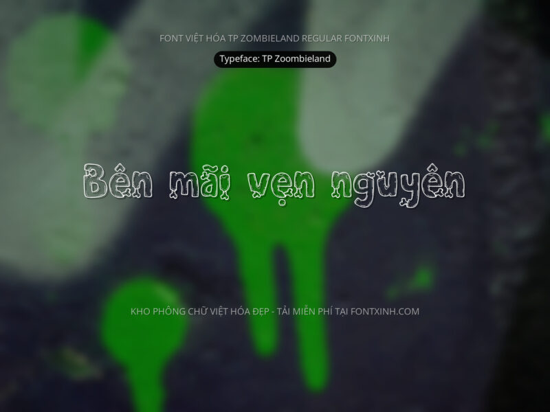 Font TP Zombieland Font Xinh