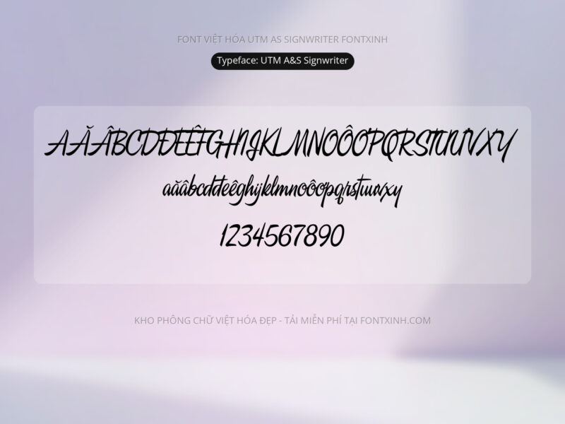 Font UTM A&S Signwriter Font Xinh
