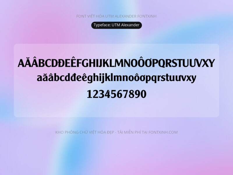 Font UTM Alexander Font Xinh