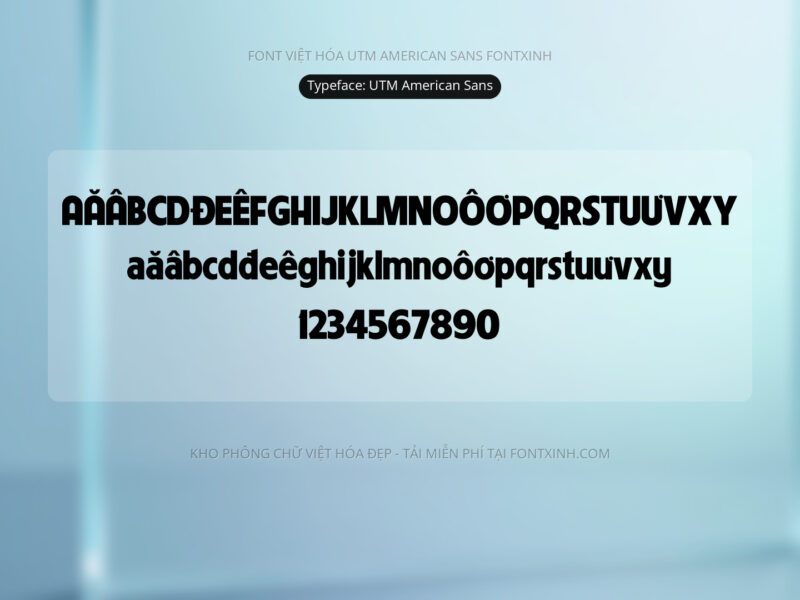 Font UTM American Sans Font Xinh