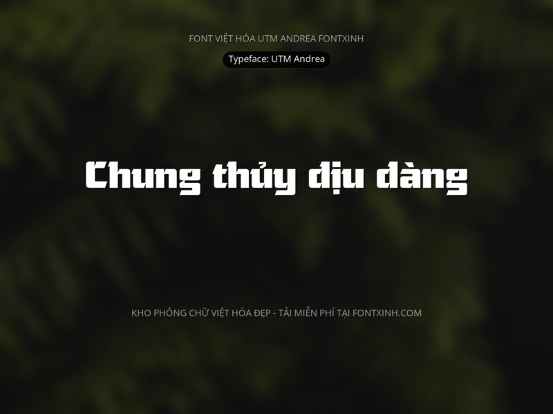 Font UTM Andrea Font Xinh