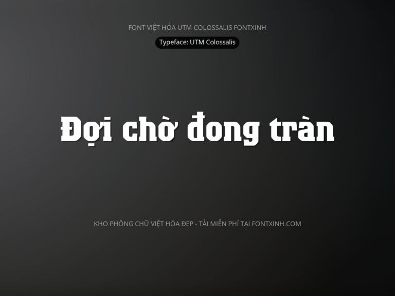 Font UTM Colossalis Font Xinh