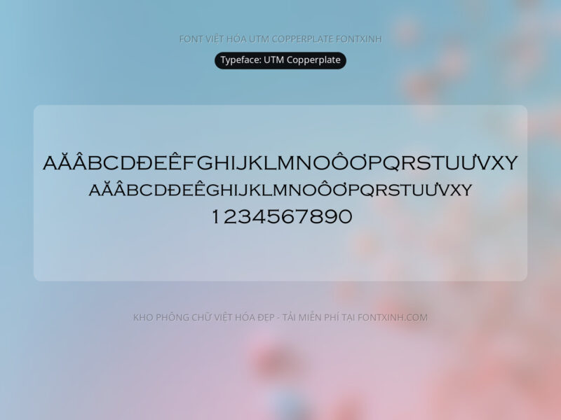 Font UTM Copperplate Font Xinh