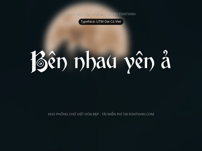 Font UTM Dai Co Viet Font Xinh