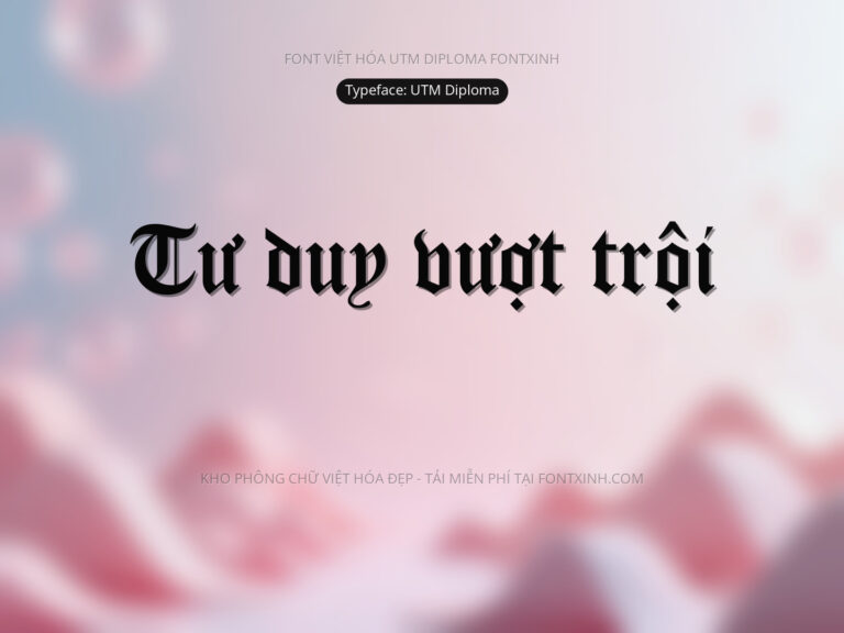 Font UTM Diploma Font Xinh