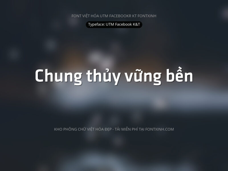 Font UTM Facebook K&T Font Xinh