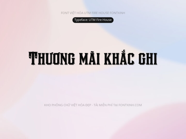 Font UTM Fire House Font Xinh