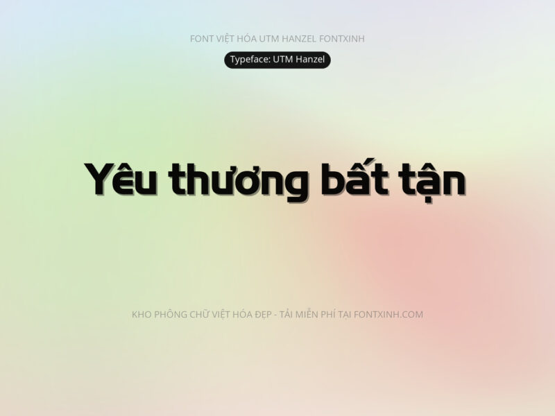 Font UTM Hanzel Font Xinh