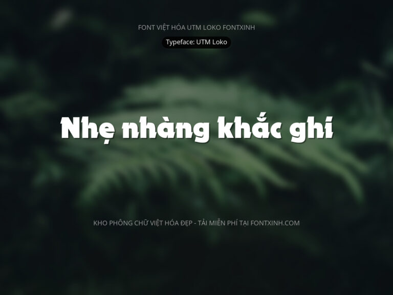 Font UTM Loko Font Xinh