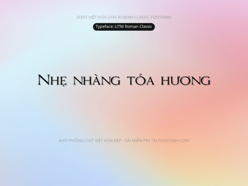 Font UTM Roman Classic Font Xinh