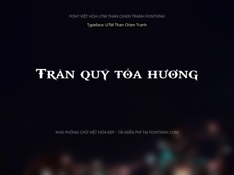 Font UTM Than Chien Tranh Font Xinh
