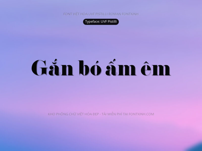 Font UVF Pistilli Font Xinh