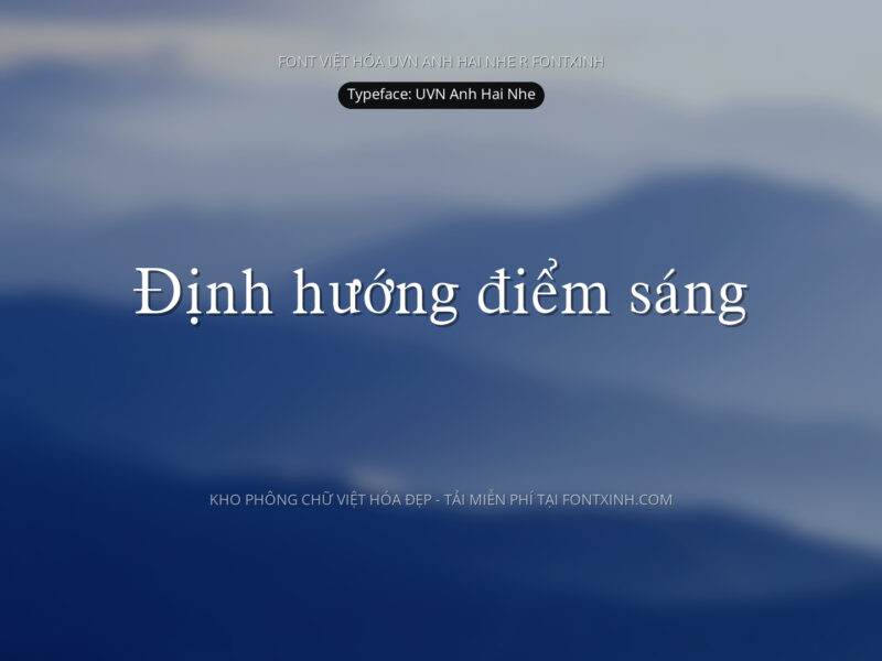 Font UVN Anh Hai Nhe Font Xinh