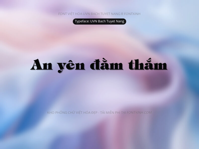 Font UVN Bach Tuyet Nang Font Xinh
