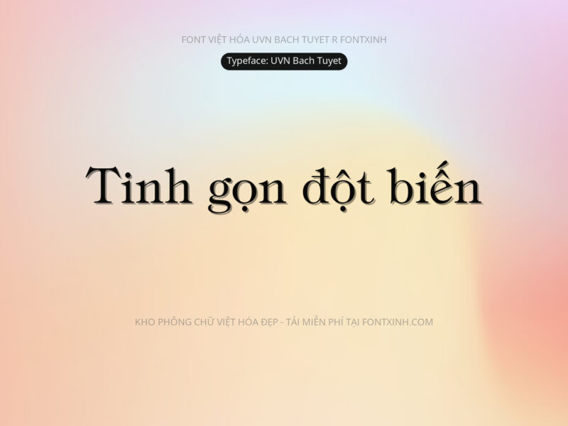 Font UVN Bach Tuyet Font Xinh