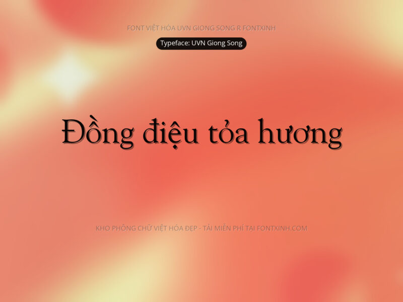 Font UVN Giong Song Font Xinh