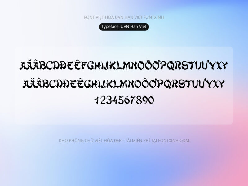 Font UVN Han Viet Font Xinh